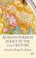Russian Foreign Policy in the 21st Century edito da Palgrave Macmillan