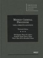 Modern Criminal Procedure di Nancy King, Yale Kamisar, Wayne R. LaFave, Jerold H. Israel edito da West Academic