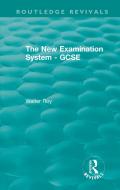The New Examination System - GCSE di Walter Roy edito da Taylor & Francis Ltd