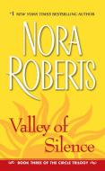 Valley of Silence di Nora Roberts edito da JOVE