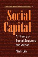 Social Capital di Nan Lin edito da Cambridge University Press