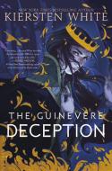 The Guinevere Deception di Kiersten White edito da DELACORTE PR