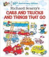 Richard Scarry's Cars and Trucks and Things That Go: 50th Anniversary Edition di Richard Scarry edito da GOLDEN BOOKS PUB CO INC