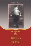 An Orphan's Chronicle di William Blau edito da iUniverse