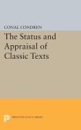 The Status and Appraisal of Classic Texts di Conal Condren edito da Princeton University Press