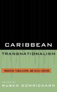 Caribbean Transnationalism di Ruben Gowricharn edito da Lexington Books