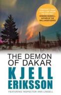 The Demon of Dakar di Kjell (Author) Eriksson edito da Allison & Busby