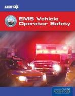 Evos: EMS Vehicle Operator Safety: Includes eBook with Interactive Tools di Bob Elling, Robert Raheb, National Association of Emergency Medica edito da JONES & BARTLETT PUB INC