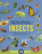 Encyclopedia of Insects: An Illustrated Guide to Nature's Most Weird and Wonderful Bugs di Jules Howard edito da CHARTWELL BOOKS