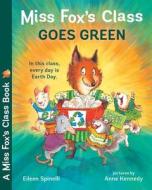 Miss Fox's Class Goes Green di Eileen Spinelli edito da ALBERT WHITMAN & CO
