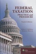 Federal Taxation: Practice and Procedure di Robert E. Meldman, Robert J. Misey edito da CCH Incorporated