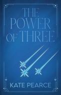The Power of Three di Kate Pearce edito da Kate Pearce