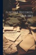 Further Records, 1848-1883: A Series of Letters di Fanny Kemble edito da LEGARE STREET PR