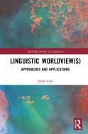 Linguistic Worldview(s) di Adam Glaz edito da Taylor & Francis Ltd