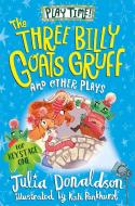 The Three Billy Goat's Gruff And Other Plays di Julia Donaldson edito da Pan Macmillan