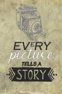 Every Picture Tells a Story: Blank Lined Notebook Journal Diary Composition Notepad 120 Pages 6x9 Paperback ( Photograph di Esme Lawson edito da INDEPENDENTLY PUBLISHED