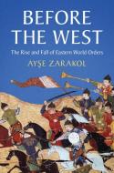 Before The West di Ayse Zarakol edito da Cambridge University Press