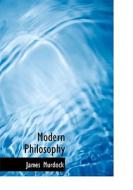 Modern Philosophy di James Murdock edito da BiblioLife