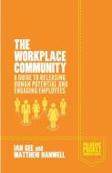 The Workplace Community di I. Gee, M. Hanwell edito da Palgrave Macmillan UK