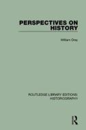 Perspectives On History di William Dray edito da Taylor & Francis Ltd