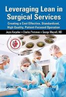 Leveraging Lean in Surgical Services di Joyce Kerpchar edito da Taylor & Francis Ltd