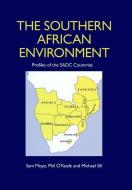 The Southern African Environment di Sam Moyo edito da Taylor & Francis Ltd