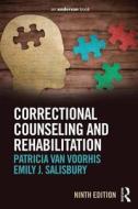 Correctional Counseling and Rehabilitation di Patricia van Voorhis, Emily J. Salisbury edito da ROUTLEDGE