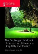 The Routledge Handbook of Consumer Behaviour in Hospitality and Tourism edito da Taylor & Francis Ltd