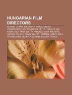 Hungarian Film Directors: Michael Curtiz di Books Llc edito da Books LLC, Wiki Series