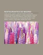 Restaurantes De Madrid: Caf Gij N, Lhar di Fuente Wikipedia edito da Books LLC, Wiki Series