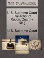 U.s. Supreme Court Transcript Of Record Zucht V. King edito da Gale Ecco, U.s. Supreme Court Records