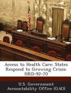 Access To Health Care edito da Bibliogov