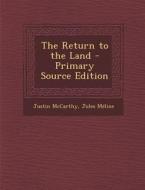 Return to the Land di Justin McCarthy, Jules Meline edito da Nabu Press