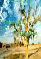 Tamazgha, Terre Des Ismaghen di Raymond MATABOSCH edito da Lulu Press Inc