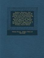 History, Directory, and Gazetteer, of the Counties of Durham and Northumberland: And the Towns and Counties of Newcastle-Upon-Tyne and Berwick-Upon-Tw di William Parson edito da Nabu Press