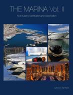 The Marina- Your Guide To Certification And Classification di Ralf Heron edito da Lulu.com