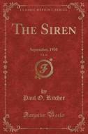 The Siren, Vol. 21 di Paul O Ritcher edito da Forgotten Books