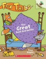 The Great Bunk Bed Battle: An Acorn Book (Fox Tails #1) di Tina Kugler edito da SCHOLASTIC