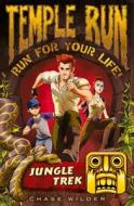 Temple Run: Jungle Trek di Chase Wilder edito da Egmont Uk Ltd