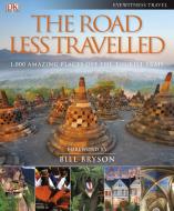 The Road Less Travelled di DK Publishing edito da Dorling Kindersley Ltd