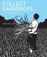 Collect Raindrops (Reissue) di Nikki McClure edito da Abrams