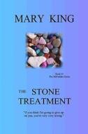 The Stone Treatment di Mary King edito da Createspace