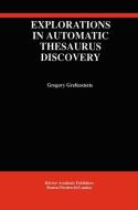 Explorations in Automatic Thesaurus Discovery di Gregory Grefenstette edito da Springer US