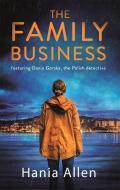 The Family Business di Hania Allen edito da CONSTABLE & ROBINSON