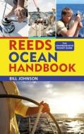 Reeds Ocean Handbook di JOHNSON BILL edito da A&c Black