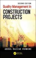 Quality Management in Construction Projects di Abdul Razzak Rumane edito da Taylor & Francis Inc