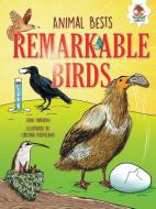 Remarkable Birds di John Farndon edito da HUNGRY TOMATO