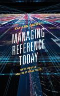 Managing Reference Today di Cassell edito da R&L