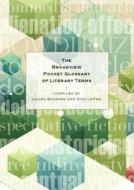 The Broadview Pocket Glossary of Literary Terms di Broadview Press edito da Broadview Press