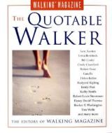 The Quotable Walker di Walking Magazine edito da Rowman & Littlefield